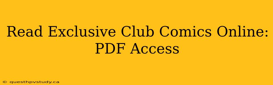 Read Exclusive Club Comics Online: PDF Access